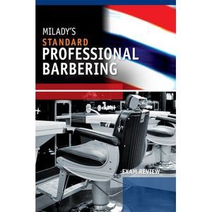 Exam Review for Milady Standard Professional Barbering -- Milady